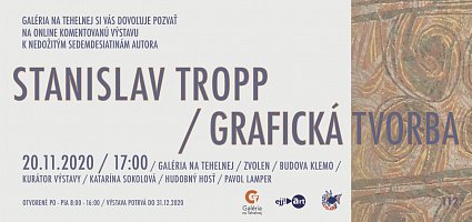 Online Vernisáž výstavy Stanislava Troppa