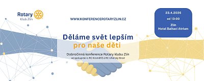 Dobročinná konference Rotary klubu Zlín 23.4.2026