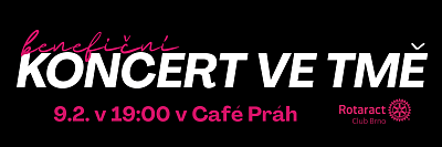 Koncert ve tmě 9.2. v Brně